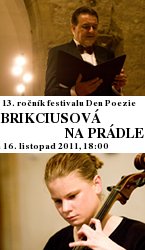 http://www.Brikcius.com - Anna Brikciusov: Czech Cellist - Project "Brikciusov Na Prdle" (Czech Cellist and Poet Anna Brikciusov, Jan Židlick, Czech poet Karel Hynek Mcha)