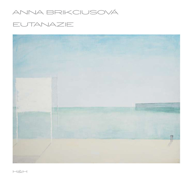 Anna Brikciusová: Eutanazie (Nakladatelství H&H, 2015)