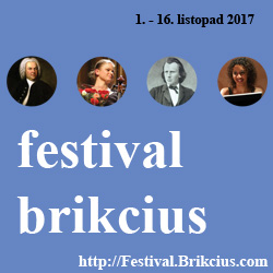 http://Festival.Brikcius.com - FESTIVAL BRIKCIUS - The 6th Chamber Music Concert Series in Prague (1st - 16th November 2017) http://Festival.Brikcius.com - FESTIVAL BRIKCIUS - The 6th Chamber Music Concert Series in Prague (1st - 16th November 2017)