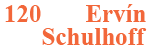 120th anniversary of the birth of Erwin Schulhoff (1894 - 1942)