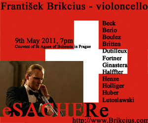 http://www.Brikcius.com - František Brikcius: Czech Cellist - Project "eSACHERe" (Conrad Beck, Luciano Berio, Pierre Boulez, Benjamin Britten, Henri Dutilleux, Wolfgang Fortner, Alberto Ginastera, Cristobal Halffter, Hans Werner Henze, Heinz Holliger, Klaus Huber, Witold Lutoslawski, Paul Sacher, Mstislav Rostropovic & František Brikcius)