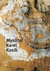Myslitel Karel  - Prof. Karel Kosk (1926–2003)