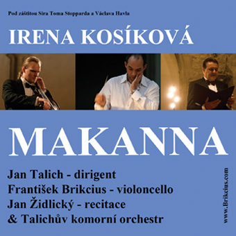 http://www.Brikcius.com - František Brikcius: Czech Cellist - Buy CD "MAKANNA"  (Jiř Weil, Irena Koskov, Jan Talich, Talich Chamber Orchestra, Sir Tom Stoppard, Vclav Havel & František Brikcius)