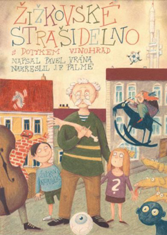 http://www.Praha3.cz - Pavel Vrna: Žižkovsk strašidelno, ilustrace Jaromr František Palme